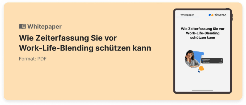 whitepaper wie zeiterfassung sie vor work life blending schützen kann